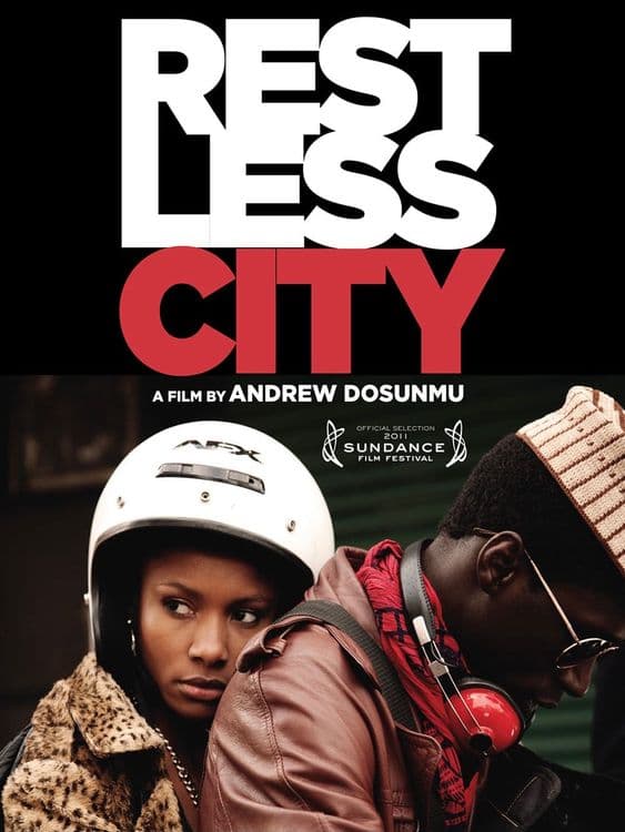 Restless City - Andrew Dosunmu